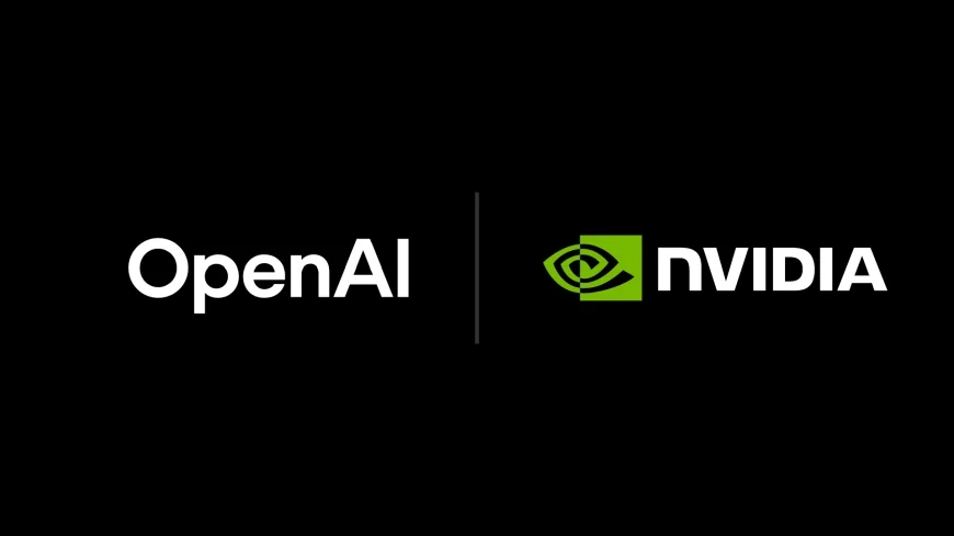 Nvidia, OpenAI stratejik ortaklığı başladı
