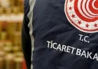 Ticaret Bakanlığı’ndan 8 Ayda 372 Bin Firma ve 23,2 Milyon Ürüne Denetim: 1,8 Milyar TL Ceza